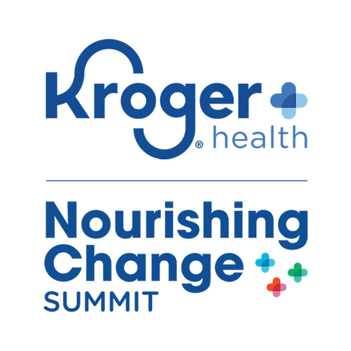 Kroger Health Nourishing Change Summit